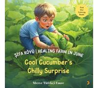 Şifa Köyü I Healing Farm in June: Cool Cucumber' s Chilly Surprise (A Year Full of Surprises in Sifa Köyü | Healing Farm - 12 Months 12 Adventures)