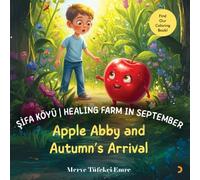 Şifa Köyü I Healing Farm in September: Apple Abby and Autumn’s Arrival (A Year Full of Surprises in Sifa Köyü | Healing Farm - 12 Months 12 Adventures)