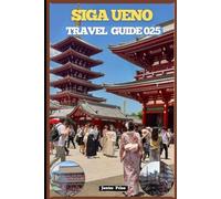 SIGA UENO TRAVEL GUIDE 2025 (TRAVELERS ROUTES GUIDE BOX)