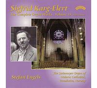 Sigfrid Karg-Elert - Sigfrid Karg-Elert: The Complete Organ Works - Volume 15 (Final Volume)