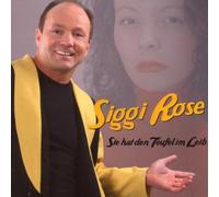 Siggi Rose - Sie Hat Den Teufel im Leib