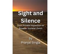 Sight and Silence: From Private Introspection to Broader Societal Vision