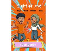 Sight of Me: Sight Word Books: I Can Dance