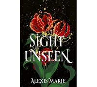 Sight Unseen: An irresistible enemies-to-lovers, slow-burn fantasy romance