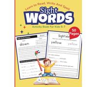 Sight Word Activity Book: Learn to Read, Write and Spell For Kids 5-7