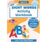 Sight Word Activity Workbook, My First Sight Words, Kindergarten Activity Book, Beginner Sight Words Activity Book: Ages 4-6 | Learn to Read, Trace ... High-Frequency Words with Fun Activities