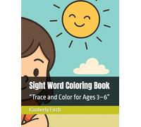 Sight Word Coloring Book: “Trace and Color for Ages 3-6”