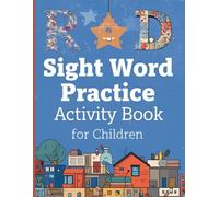 Sight Word Practice Activity Book for Children: Reading & Writing Workbook with Sight Word Practice, Winter Coloring Pages, Tracing, Sentence Activities and Fun Challenges for Kids Ages 8-12