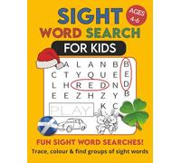 Sight Word Search for Kids Ages 4-6: Fun Word Search, Tracing & Colouring Activities to Build Reading Skills | 100 High-Frequency Sight Words for Kindergarten & Preschool