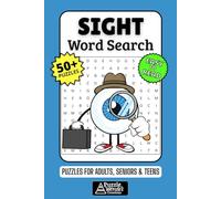 Sight Word Search Puzzle Book: 50+ Fun & Easy-to-Read Puzzles Exploring Vision, Light, Color & The Human Eye, Gift for Curious Minds & Ophthalmologists, Adults, Seniors & Teens