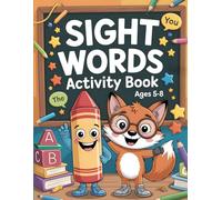 Sight Words Activity Book | Ages 5-8: 110 Fun Kids Worksheets to Read, Trace, Write, and Learn Sight Words | For Preschool, Kindergarten, Grade 1, and ... 2, and Year 3 (UK - includes Key Stage 1)