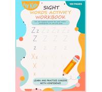 Sight Words Activity Workbook: Fun and Engaging Practice for Early Readers Kindergarten 1st and 2nd Grade
