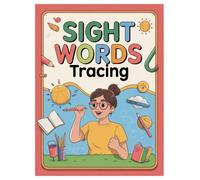 Sight Words Coloring Book: 100 Pages for Kids Learning Fun: Easy and Engaging Way to Learn Sight Words!