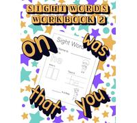 SIGHT WORDS EARLY LEARNING WORKBOOK 2: Children complete worksheets independently fostering self-esteem