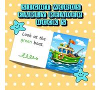 SIGHT WORDS EARLY READER BOOK 5: High-frequency words, phonics, beautiful illustrations, reading fluency practice
