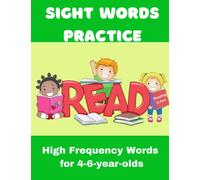 Sight Words Practice & Activity Book for Kids: 4-6 years old- High-Frequency Words for Reception, Year 1 and Year 2.: Teach your child to read: Games & Activities