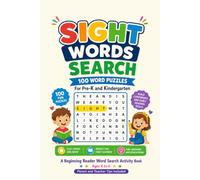 Sight Words Search: 100 Word Puzzles for Pre-K and Kindergarten: A Beginning Reader Word Search Activity Book | Ages 4-6 | Parent and Teacher Tips Included (Sight Words Search Puzzle Book Series)