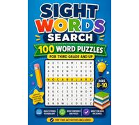 Sight Words Search: 100 Word Puzzles for Third Grade and Up: A Vocabulary Word Search Activity Book for Independent Readers | Ages 8-10 | Try This ... (Sight Words Search Puzzle Book Series)