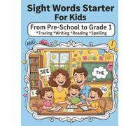 Sight Words Starter For Kids: From Pre-School to Grade 1 Tracing Writing Reading and Spelling (MyFirstTeacher Sight Words & Reading Skills Series)