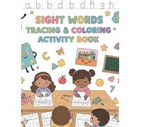 Sight Words Tracing & Coloring Activity Book: Words for Kids Workbook to Learn, Trace & Practice
