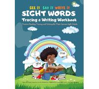 SIGHT WORDS TRACING & WRITING WORKBOOK: Practice Reading, Tracing, and Writing the Most Common Sight Words I Upto 240 High frequency words designed for Preschoolers, Kindergarteners, and Early Reader
