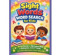 Sight Words Word Search for Kids: 80 Fun Puzzles with High Frequency Words for Kindergarten, 1st & 2nd Grade | Learn to Read, Build Vocabulary & Improve Spelling Skills