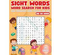 Sight Words Word Search For Kids: High Frequency Word Puzzles For Kids, 3rd 100 Words | For 3rd Grade | Fun Reading and Learning | 75 Puzzles | ... Free Time (Sight Words Wordsearches For Kids)