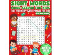 Sight Words Word Search For Kids: High Frequency Word Puzzles For Kids, 9th 100 Words | For 4th and 5th Grade | Fun Reading and Learning | 75 Puzzles ... Free Time (Sight Words Wordsearches For Kids)