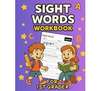 Sight Words Workbook For 1st Grader: Master 41 Must-Know Words for 1st Grade with Engaging Daily Practice (Sight Words Workbook Series Pre-Kindergarten, Kindergarten and 1st Graders)