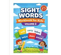 Sight Words Workbook for Kids - Volume 2: High-Frequency Word Practice with Tracing, Writing, and Simple Sentences for Early Readers Ages 4-7 (Sight Words & Phonics Workbooks for Kids Ages 3-7)