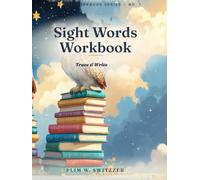 Sight Words Workbook for Kindergarten: Trace & Write - Practice Pages for the First 100 Sight Words (Switzzer Workbook Series)