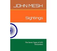 Sightings: The Seven Types of UFO Encounters