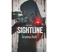 Sightline: A Gripping Noir Thriller (The Ghost)