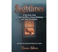 Sightlines: A Dark Erotic Novel of an Age-Gap Affair, a bisexual Awakening, and a Town That Watches