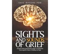 Sights and Sounds of Grief: Ancestral Voices and Pictorial Images as Posthumous Neurocognitive Means of Healing And Hope
