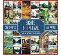 Sights Of England Scrapbooking Paper: United Kingdom Themed Watercolor Style Vintage Pictures, Double-Sided Sheets 8.5" x 8.5", For Scrapbooks, Cards, Collages, Junk Journals, and Paper Crafts