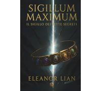 Sigillum Maximum: Il Sigillo dei Sette Segreti