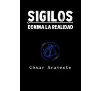 Sigilos: Domina la Realidad