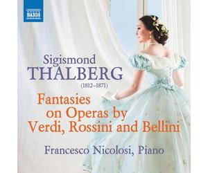 Sigismond Thalbe Sigismond Thalberg: Fantasies On Operas By Verdi, Rossini. (CD)