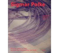 Sigmar Polke: Sous les pavés, la terre