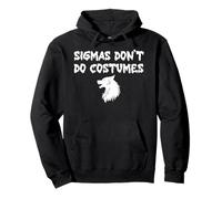 Sigmas Don't Do Costumes Gen Alpha Funny Halloween Werewolf Sudadera con Capucha