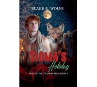 Sigma's Holiday: 5 (Tales of the Tellurian Pack)