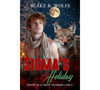 Sigma's Holiday (Version française): Romance de Noël avec un loup-garou gay