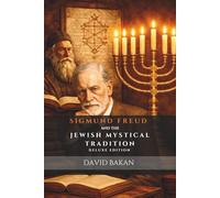 Sigmund Freud and the Jewish Mystical Tradition | Deluxe Edition 2026