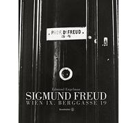 Sigmund Freud. Berggasse 19: Die einzigartigen Bilder von Edmund Engelman