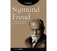 Sigmund Freud: El descubrimiento del inconsciente (Conocer A/ Knowing)