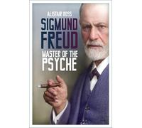 Sigmund Freud: Master of the Psyche