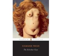Sigmund Freud The Schreber Case (Tapa blanda) (Importación USA)