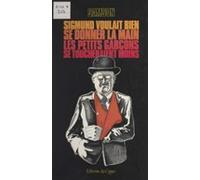 Sigmund Voulait Bien Se Donner La Main Les Petits Garçons Se Toucherai