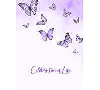Sign In Book for Guests Funeral Celebration Of Life: Guestbook for Memorial Service, Celebration of Life, Purple Butterfly Funeral Guest Book